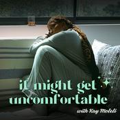 It Might Get Uncomfortable