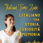 Italian Time Zone - L'italiano con la storia