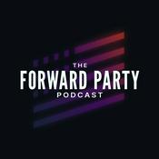 The Forward Party Podcast