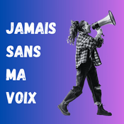 Jamais sans ma voix
