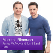 James McAvoy and Jon S Baird: Meet the Filmmaker