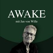 AWAKE – mit Jan von Wille