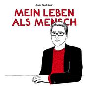 Jan Weiler: Mein Leben als Mensch