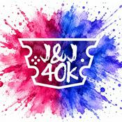 JandJ 40k Podcast