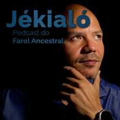 Jékialó – Podcast do Farol Ancestral