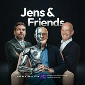 Jens &amp; Friends Podcast