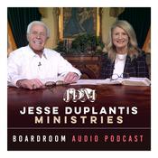 Jesse Duplantis Ministries Board Room Chat Audio Podcast