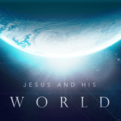Jesus and His World