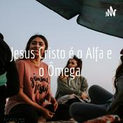 Jesus Cristo é o Alfa e o Ômega