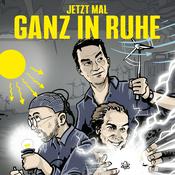 Jetzt mal ganz in Ruhe