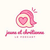 Jeune&amp;Chrétienne - le podcast 🤍