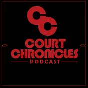Court Chronicles Podcast