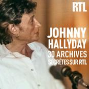 Johnny Hallyday, 30 archives secrètes sur RTL