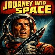 Journey Into Space | Old Time Radio