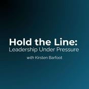 Hold the Line: Leadership Under Pressure
