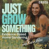 Just Grow Something | Evidence-Based Home Gardening