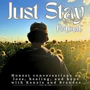 Just Stay--A Mental Health Podcast