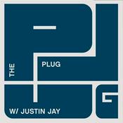 The Plug w/ Justin Jay