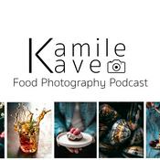 Kamile Kave Food Photography Podcast