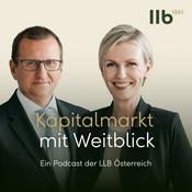 Kapitalmarkt mit Weitblick: Der Finanz-Podcast der LLB Österreich