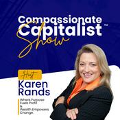 The Compassionate Capitalist™ Show for Crowdfund and Angel Investors