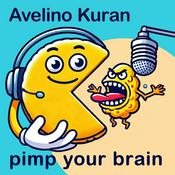 Avelino Kuran - Pimp your brain
