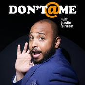 Don't @ Me with Justin Simien