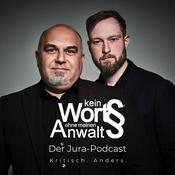 Kein Wort ohne meinen Anwalt – Der Jura-Podcast