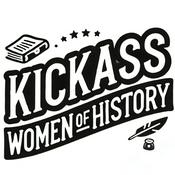 Kickass Women of History