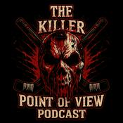 The Killer Point Of View Podcast