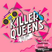 Killer Queens: A True Crime Podcast