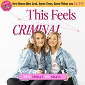 This Feels Criminal: A True Crime Podcast (Formerly Killer Queens)