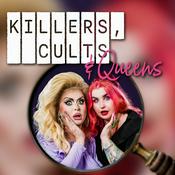 Killers, Cults and Queens