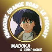 Kimagure Orange Road : Le Podcast