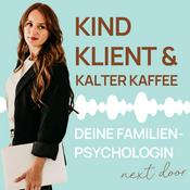 Kind, Klient & kalter Kaffee: Die Familienpsychologin next door
