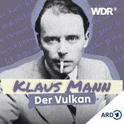 Klaus Mann: Der Vulkan - Hörbuch | WDR