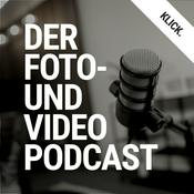 KLICK | Der Foto- und Video Podcast