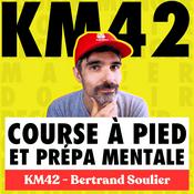 KM42 — Courir Mode d'Emploi (course à pied, préparation mentale, motivation)