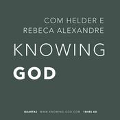 Knowing-GOD Podcast