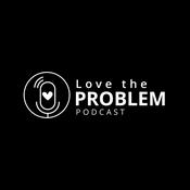 Love the Problem