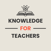 Knowledge for Teachers