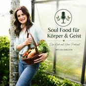 Soul Food für Körper und Geist - Der Koch mit Herz Podcast