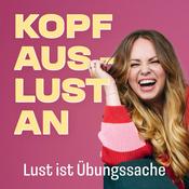 Kopf aus – Lust an