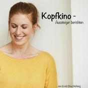Kopfkino - Aussteiger berichten
