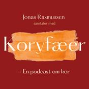 Koryfæer - En podcast om kor