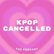 Kpop Cancelled
