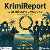 KrimiReport - der Hörspielpodcast | TKKG | Die drei ??? | Fünf Freude |