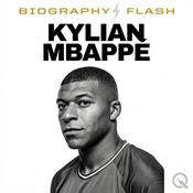 Kylian Mbappé - Biography Flash