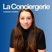 La conciergerie - Le podcast des conciergeries