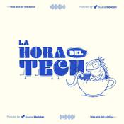 La Hora del Tech